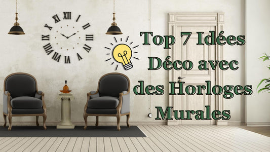 top 7 idées déco avec des horloges murales